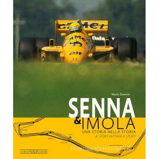 Senna & Imola. Una storia nella storia